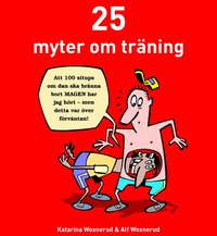 25 myter om trning (inbunden)
