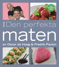 Omslagsbild: ISBN 9789185225668, Nya den perfekta maten