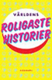 humor V�rldens roligaste historier