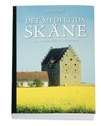 Omslagsbild: ISBN 9789185377916, Det medeltida Sk&aring;ne : en arkeologisk guidebok