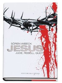 Omslagsbild: ISBN 9789185377954, Jesus : jude, rebell, gud?