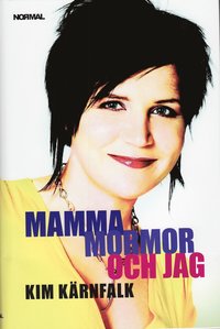 Omslagsbild: ISBN 9789185505388, Mamma, mormor och jag