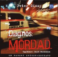 peter gissy Diagnos: m�rdad