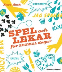 Omslagsbild: ISBN 9789185605262, Spel och lekar f&ouml;r regniga dagar