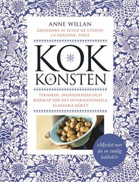 Omslagsbild: ISBN 9789185605538, Kokkonsten : tekniker, ingredienser, redskap f&ouml;r det internationella, klassiska k&ouml;ket