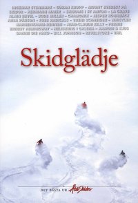 Omslagsbild: ISBN 9789185617067, Skidgl&auml;dje : det b&auml;sta ur &Aring;ka Skidor