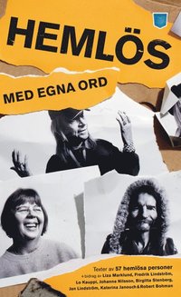 Omslagsbild: ISBN 9789185625710, Hemlös - med egna ord. Texter av hemlösa människor 1997 - 2007