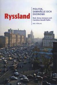 Ryssland : politik, samh&auml;lle och ekonomi