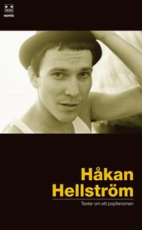 Omslagsbild: ISBN 9789185697069, H&aring;kan Hellstr&ouml;m : texter om ett popfenomen