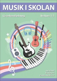 Musik i skolan Lrarhandledning rskurs 1-3