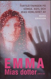 Omslagsbild: ISBN 9789185801282, Emma Mias dotter