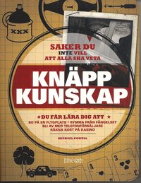 Omslagsbild: ISBN 9789185861057, Kn&auml;pp kunskap : saker du inte vill att alla ska veta
