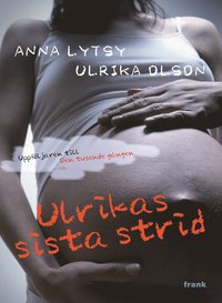 Omslagsbild: ISBN 9789185865024, Ulrikas sista strid