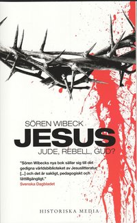 Omslagsbild: ISBN 9789185873326, Jesus : jude, rebell, gud?
