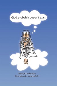 God probably doesn't exist (e-bok)