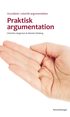 Praktisk argumentation : grundbok i retorisk argumentation