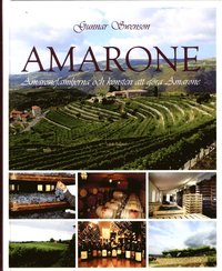 Amarone : Amaronefamiljerna och konsten att gra Amarone (inbunden)
