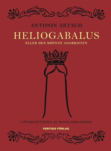 Heliogabalus : eller den krnte anarkisten (inbunden)