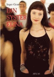 Omslagsbild: ISBN 9789186651572, Din syster Elina