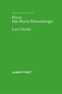 Poros : om Maria Miesenberger (inbunden)