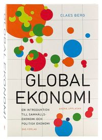 Global ekonomi : en introduktion till samhllsekonomi och politisk ekonomi (hftad)