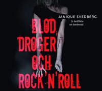 Blod, droger och rock'n'roll : en berttelse om verlevnad (mp3-skiva)
