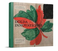 Dolda Innovationer : textila produkter och ny teknik under 1800-talet (inbunden)