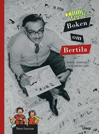 Boken om Bertila : Barna Hedenhs och mycket mer (inbunden)
