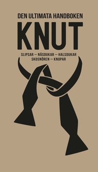 Knut : slipsar, nsdukar, halsdukar, skosnren, knopar (PDF) (e-bok)