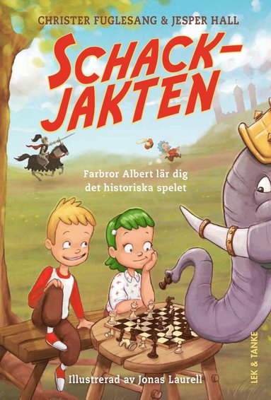 Schackjakten : farbror Albert lr dig det historiska spelet (inbunden)