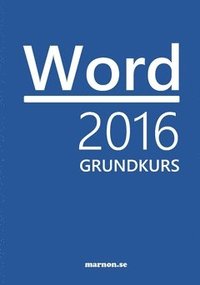 Word 2016 Grundkurs : Office 2016 (hftad)