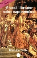 Litteraturvetenskap fransk litteratur under napoleontiden