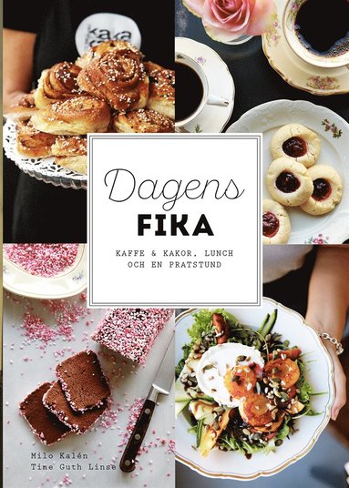 Dagens fika - kaffe & kakor, lunch och en pratstund (e-bok)