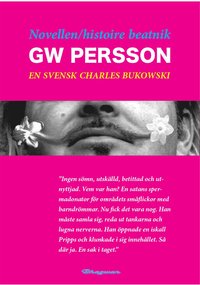 Novellen Histoire Beatnik Gw Persson En Svensk Charles Bukowski Pdf Snoopwardrathdiejescie