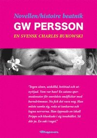 Novellen Histoire Beatnik Gw Persson En Svensk Charles Bukowski Pdf Snoopwardrathdiejescie