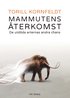 Mammutens terkomst : de utdda arternas andra chans