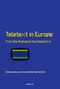 Teletext in Europe: from the analog to the digital era (paperback)
