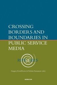 Crossing borders and boundaries in public service media (kartonnage)