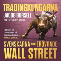 Tradingkungarna: svenskarna som ervrade Wall Street (ljudbok)
