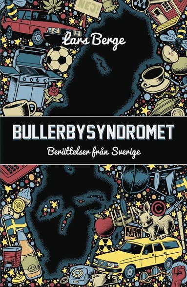 Bullerbysyndromet : berttelser frn Sverige (inbunden)