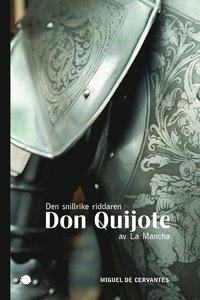 Den snillrike riddaren Don Quijote av La Mancha (storpocket)