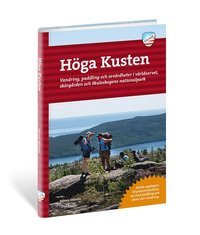 Hga kusten : vandring, paddling och sevrdheter i vrldsarvet, skrgrden och Skuleskogens nationalpark (hftad)