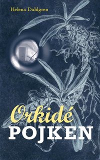 Orkidépojken (häftad)