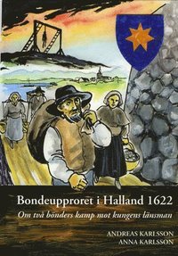 Bondeupproret i Halland 1622 (inbunden)