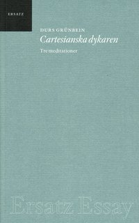 Omslagsbild: ISBN 9789188858689, Cartesianska dykaren : tre meditationer