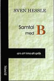 Omslagsbild: ISBN 9789188872081, Samtal med B - om att finna sitt spr&aring;k