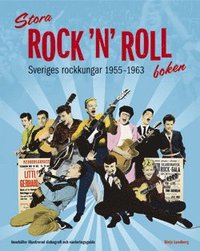 Omslagsbild: ISBN 9789189136205, Stora Rock 'n' roll-boken : Sveriges rockkungar 1955-1963