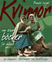 Kvinnor som &auml;lskar b&ouml;cker f&ouml;r mycket : bokmalar, bl&aring;strumpor & ber&auml;tterskor