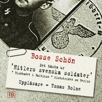 Omslagsbild: ISBN 9789189469679, Det b&auml;sta ur 'Hitlers svenska soldater'