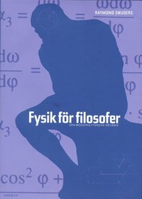 Omslagsbild: ISBN 9789189538382, Fysik  f&ouml;r filosofer : den moderna fysikens id�v&auml;rld